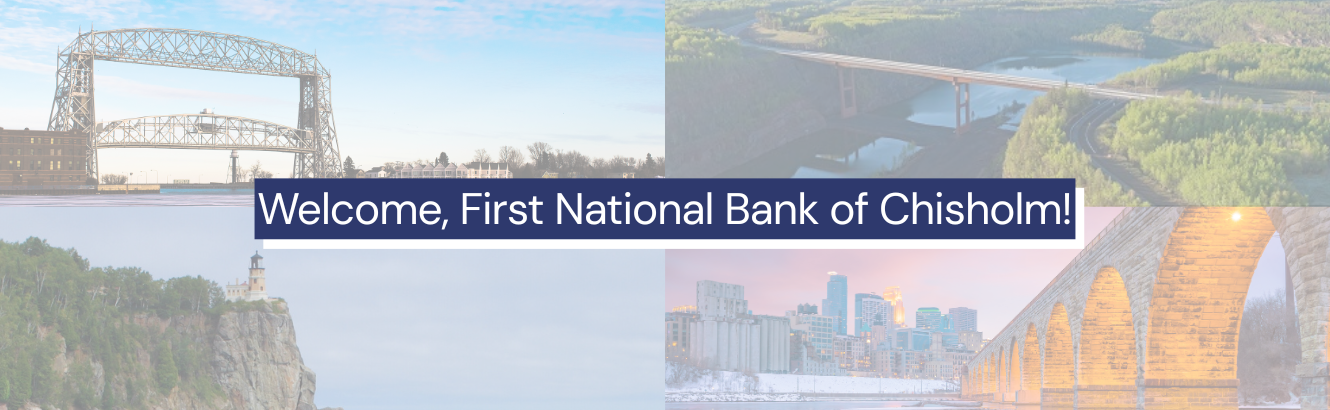 Welcome, First National Bank of Chisholm