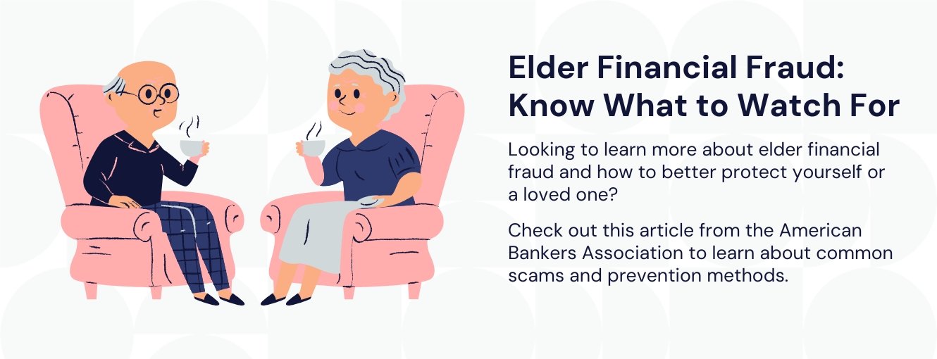 Elder Financial Fraud:
Know What to Watch For